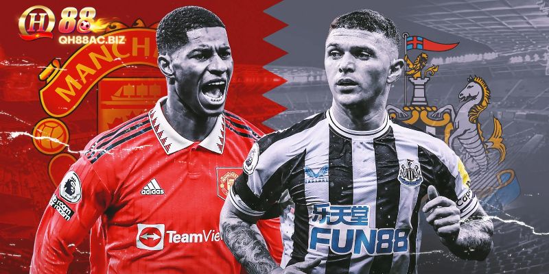 Qh88 phân tích phong độ thi đấu của Manchester United vs Newcastle