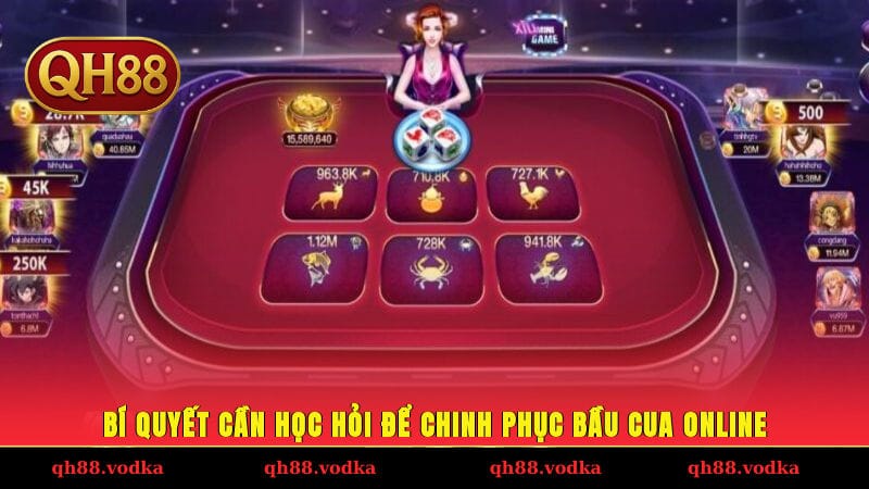 Bầu Cua Online - Bí Quyết Cược Chuẩn Thắng Dễ Tại QH88 Bí quyết cần học hỏi để chinh phục bầu cua online