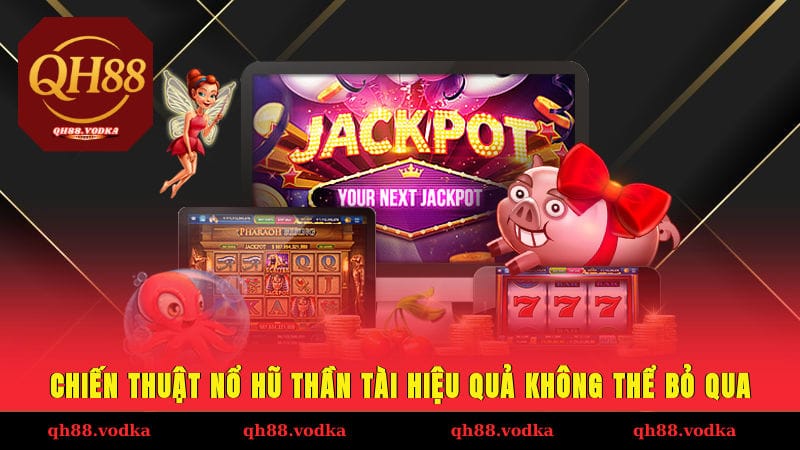 Nổ Hũ Thần Tài – Đổi Vận Đón Lộc, Về Tay Giải Khủng Chiến thuật nổ hũ Thần Tài hiệu quả không thể bỏ qua