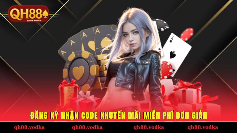 Code Khuyến Mãi Miễn Phí - Nhận Ưu Đãi Thưởng Liền Tay Đăng ký nhận code khuyến mãi miễn phí đơn giản