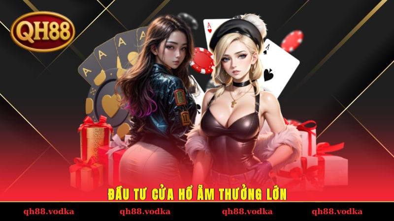 Rồng Hổ Online - Luật Chơi Và Các Cửa Đặt Cược Tại QH88 Đầu tư cửa Hổ ẵm thưởng lớn